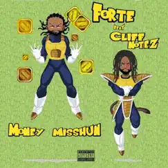 Money Misshun (feat. Cliff Notez) - Single by Forte album reviews, ratings, credits