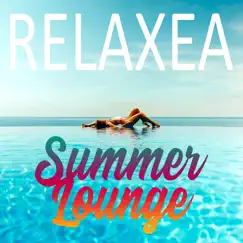 Summer Lounge by Relaxea album reviews, ratings, credits