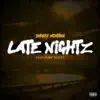 Late Nightz (feat. Blaze) - Single album lyrics, reviews, download