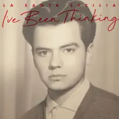 I've Been Thinking - Single by La Santa Cecilia album reviews, ratings, credits