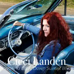 I Wanna Drive Down Sunset Blvd - Single by Cicci Landén album reviews, ratings, credits