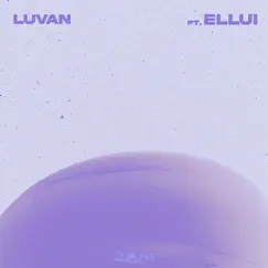 2AM (feat. Ellui) - Single by LuVan album reviews, ratings, credits