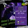 Happy New Year's Wit Ross (feat. Rick Ross & Cashis Green) - Single album lyrics, reviews, download