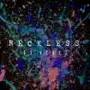 Reckless (feat. Andy Dempsey) - Single album lyrics, reviews, download