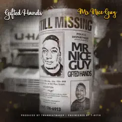 Mr. Nice Guy - Single by Gifted Hands album reviews, ratings, credits