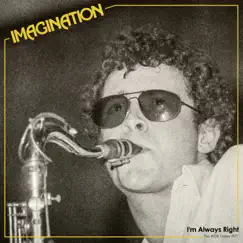 I'm Always Right (The WDR Tapes 1977) - EP by Imagination album reviews, ratings, credits