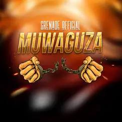Muwaguza - Single by Grenade Official album reviews, ratings, credits