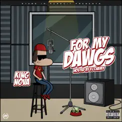 For My Dawgs by King Nova album reviews, ratings, credits