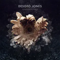 Shapeshifter by Desoto Jones album reviews, ratings, credits