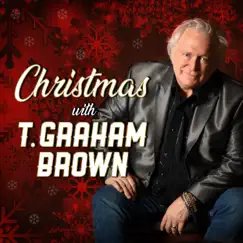 Christmas with T. Graham Brown by T. Graham Brown album reviews, ratings, credits