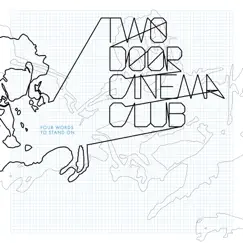 Four Words to Stand On - EP by Two Door Cinema Club album reviews, ratings, credits