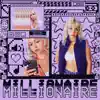 Millionaire - Single album lyrics, reviews, download