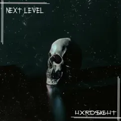 Next Level - Single by Hxrdsight album reviews, ratings, credits