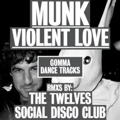 Violent Love - EP by Munk album reviews, ratings, credits