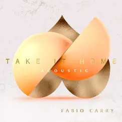 Take It Home (Acoustic) Song Lyrics