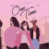 One Time - Single album lyrics, reviews, download