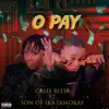O Pay (feat. Son of Ika Jamokay) - Single album lyrics, reviews, download