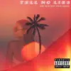 Tell No Lies (feat. Rahn Harper) - Single album lyrics, reviews, download