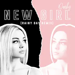 New Girl (Rainy Day Remix) Song Lyrics