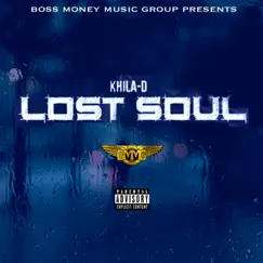 Lost Soul - Single by Khila-D album reviews, ratings, credits