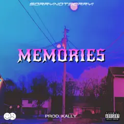 Memories - Single by Sorrynotsorry! album reviews, ratings, credits