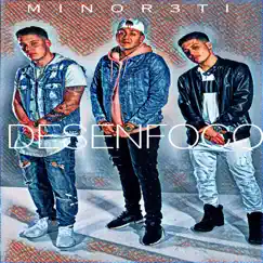 Desenfoco - Single by Minor3ti album reviews, ratings, credits
