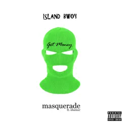 Masquerade (Get Money) - Single by Island Bwoy & Shamar album reviews, ratings, credits