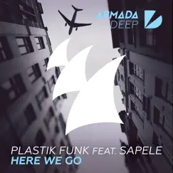 Here We Go (feat. Sapele) - Single by Plastik Funk album reviews, ratings, credits