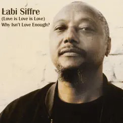(Love Is Love Is Love) Why Isn't Love Enough? - Single by Labi Siffre album reviews, ratings, credits