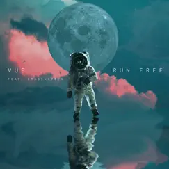 Run Free (feat. Emagination) - Single by Vue album reviews, ratings, credits