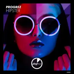 Hipster - Single by Progrez album reviews, ratings, credits