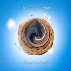 Along the Road - EP by Colour your mind album reviews, ratings, credits