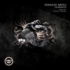 The Serpent - EP by Ignacio Arfeli album reviews, ratings, credits