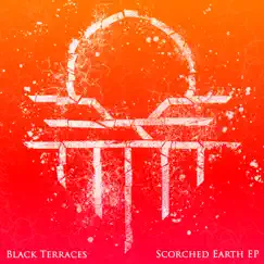 Scorched Earth EP by Black Terraces album reviews, ratings, credits