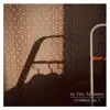 In The Memory - Single album lyrics, reviews, download