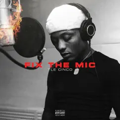 Fix The Mic - Single by TLE Cinco album reviews, ratings, credits