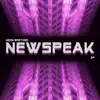 Newspeak EP album lyrics, reviews, download