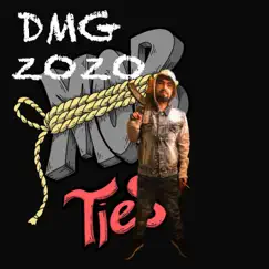 Mob Ties - Single by Dmg Zozo album reviews, ratings, credits