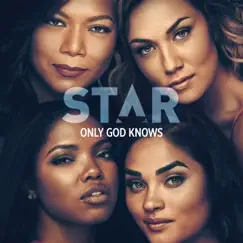 Only God Knows (feat. Queen Latifah & Brandy) [From “Star” Season 3] - Single by Star Cast album reviews, ratings, credits