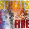 Streets of Fire - Single album lyrics, reviews, download