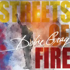 Streets of Fire - Single by Dobie Gray album reviews, ratings, credits