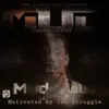 Mud Talk Vol. 2 Motivated by the Struggle album lyrics, reviews, download