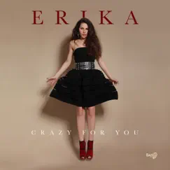 Crazy for You - Single by Erika album reviews, ratings, credits
