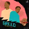 Greed - Single album lyrics, reviews, download