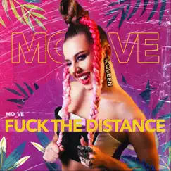 F**k the Distance - Single by Mo_Ve album reviews, ratings, credits