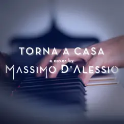 Torna a casa (Piano Version) Song Lyrics