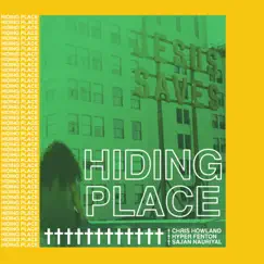 Hiding Place - Single by Chris Howland, Hyper Fenton & Sajan Nauriyal album reviews, ratings, credits