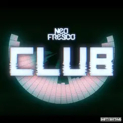 Club - Single by Neo Fresco album reviews, ratings, credits