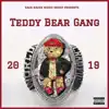Teddy Bear Gang album lyrics, reviews, download