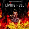 Living Hell (feat. Chris Murkin) - Single album lyrics, reviews, download